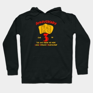 Our 3rd Anniversary Long Distance Relationship T-Shirt Hoodie